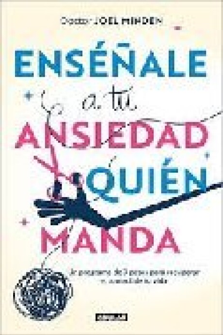 ENSEÑALE A TU ANSIEDAD QUIEN MANDA ENSEÑALE A TU ANSIEDAD QUIEN MANDA