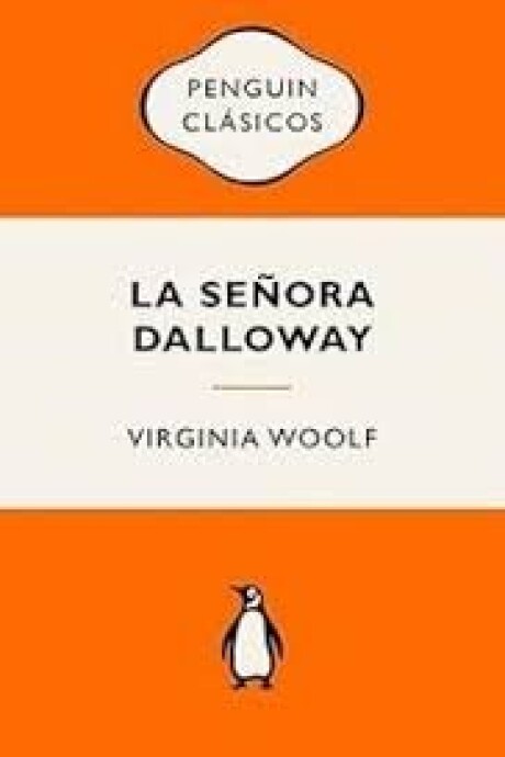 LA SEÑORA DALLOWAY LA SEÑORA DALLOWAY