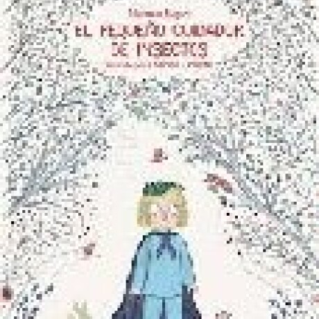 EL PEQUEÑO CUIDADOR DE INSECTOS EL PEQUEÑO CUIDADOR DE INSECTOS