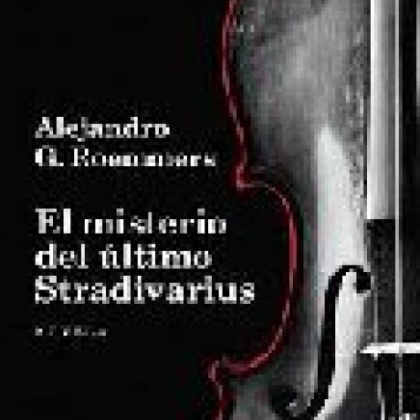 EL MISTERIO DEL ULTIMO STRADIVARIUS EL MISTERIO DEL ULTIMO STRADIVARIUS