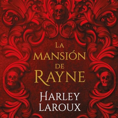 LA MANSION DE RAYNE LA MANSION DE RAYNE