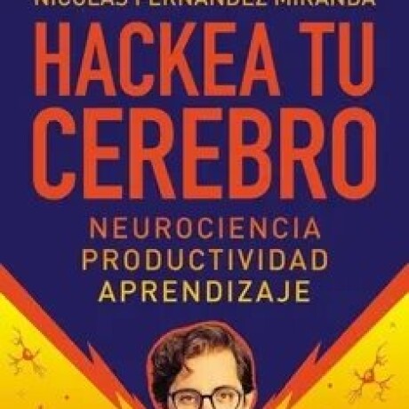HACKEA TU CEREBRO HACKEA TU CEREBRO