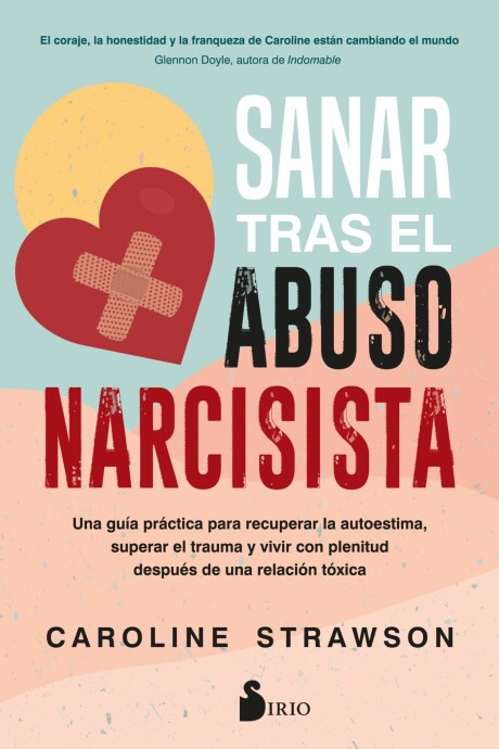 SANAR TRAS EL ABUSO NARCISISTA SANAR TRAS EL ABUSO NARCISISTA
