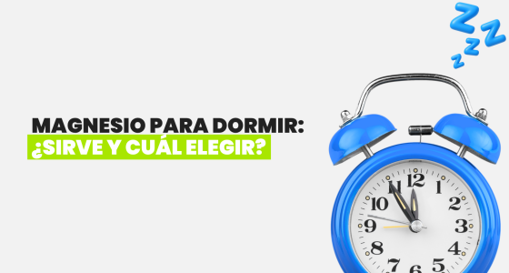 Magnesio para dormir: ¿sirve y cuál elegir?