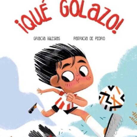 QUE GOLAZO QUE GOLAZO