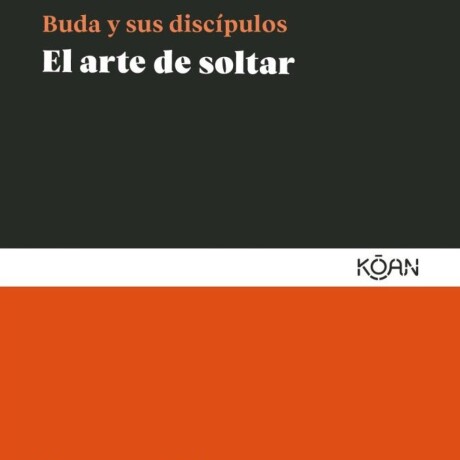 ARTE DE SOLTAR EL ARTE DE SOLTAR EL