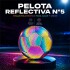 Pelota de Fútbol N°5 Reflectiva Holográfica COLORES