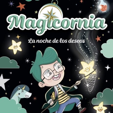 MAGICORNIA 4 LA NOCHE DE LOS DESEOS MAGICORNIA 4 LA NOCHE DE LOS DESEOS