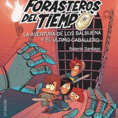 LOS FORASTEROS DEL TIEMPO 2 LOS FORASTEROS DEL TIEMPO 2