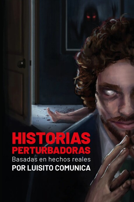 HISTORIAS PERTURBADORAS HISTORIAS PERTURBADORAS