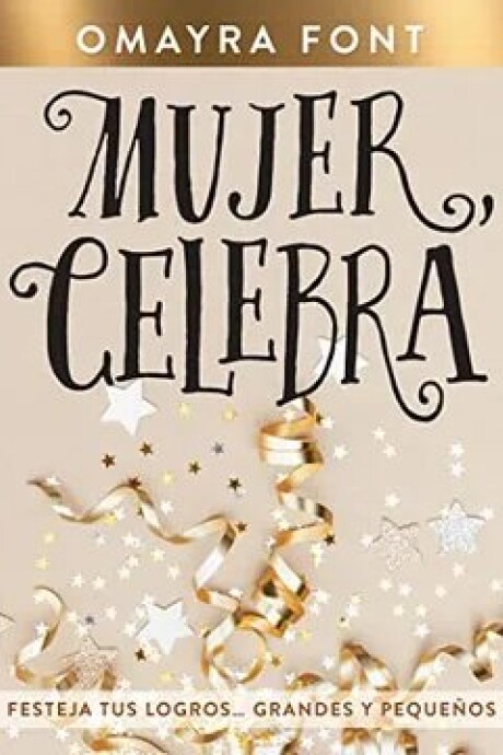 MUJER CELEBRA MUJER CELEBRA