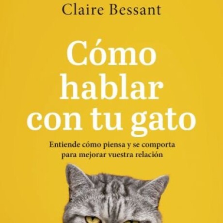 COMO HABLAR CON TU GATO COMO HABLAR CON TU GATO