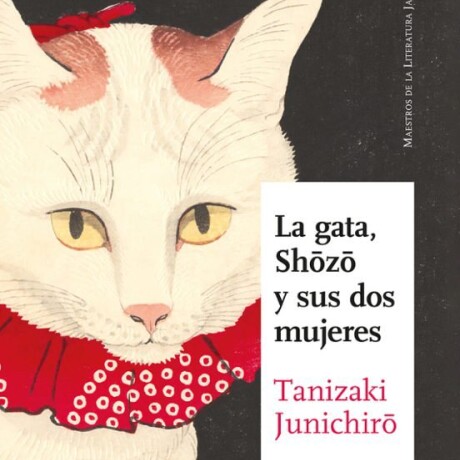 LA GATA, SHOZO Y SUS DOS MUJERES LA GATA, SHOZO Y SUS DOS MUJERES