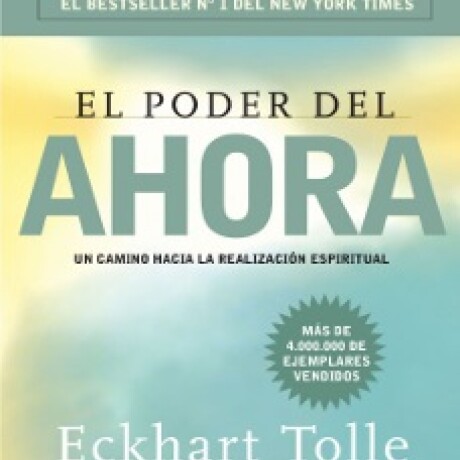 EL PODER DEL AHORA EL PODER DEL AHORA