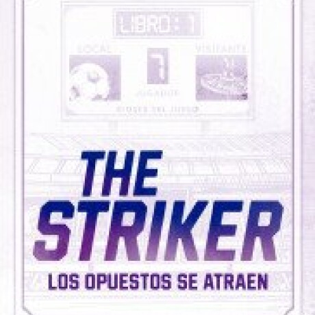 DIOSES DEL JUEGO 1. THE STRIKER DIOSES DEL JUEGO 1. THE STRIKER
