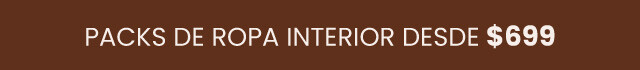 25% DE DESCUENTO EN ROPA INTERIOR