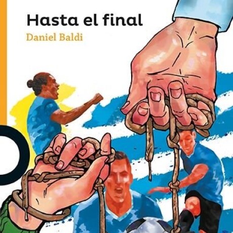 HASTA EL FINAL HASTA EL FINAL
