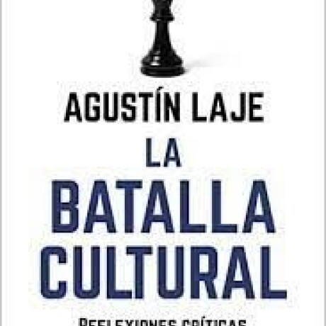 LA BATALLA CULTURAL - REFLEXIONES CRITICAS PARA UNA NUEVA DERECHA LA BATALLA CULTURAL - REFLEXIONES CRITICAS PARA UNA NUEVA DERECHA