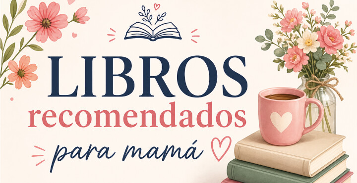 RECOMENDADOS PARA MAMÁ