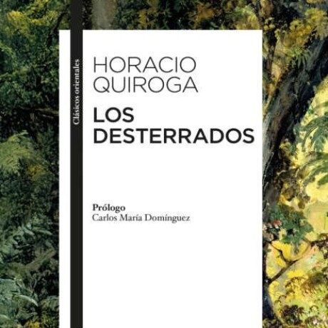 LOS DESTERRADOS LOS DESTERRADOS