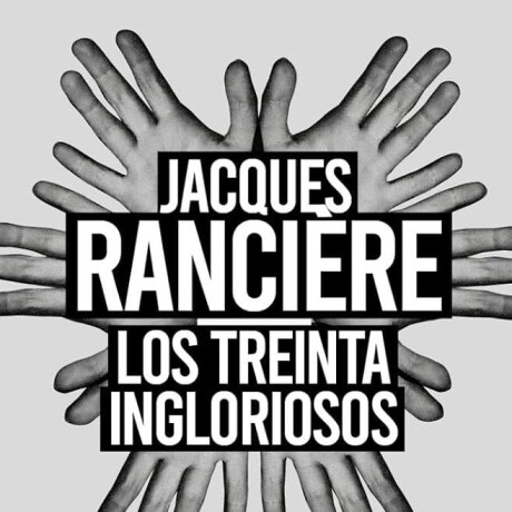 LOS TREINTA INGLORIOSOS. ESCENAS POLITICAS 1991-2021 LOS TREINTA INGLORIOSOS. ESCENAS POLITICAS 1991-2021
