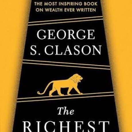 THE RICHEST MAN IN BABYLON THE RICHEST MAN IN BABYLON