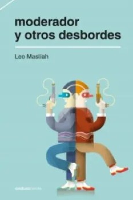 MODERADOR Y OTROS DESBORDES MODERADOR Y OTROS DESBORDES