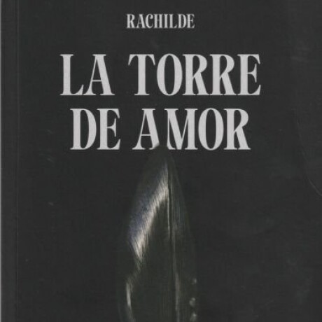 TORRE DE AMOR, LA TORRE DE AMOR, LA