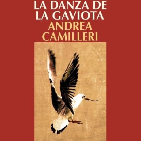 DANZA DE LA GAVIOTA, LA (MONTALBANO 19) DANZA DE LA GAVIOTA, LA (MONTALBANO 19)