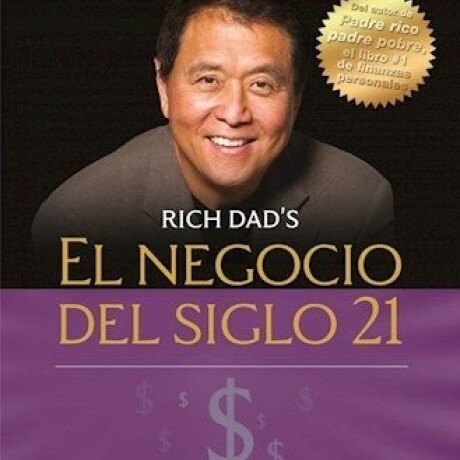 EL NEGOCIO DEL SIGLO 21 EL NEGOCIO DEL SIGLO 21