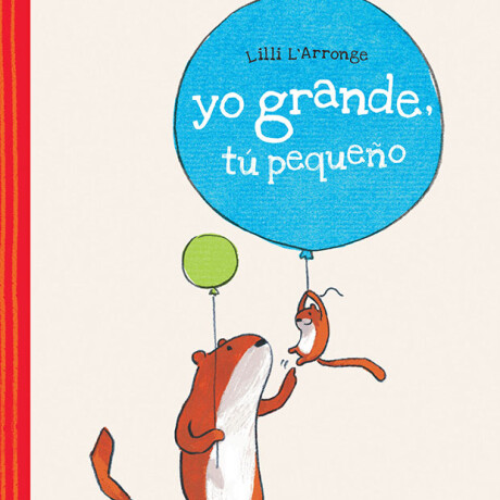 Libro Yo Grande, Tu Pequeño Lilli L'arronge 001