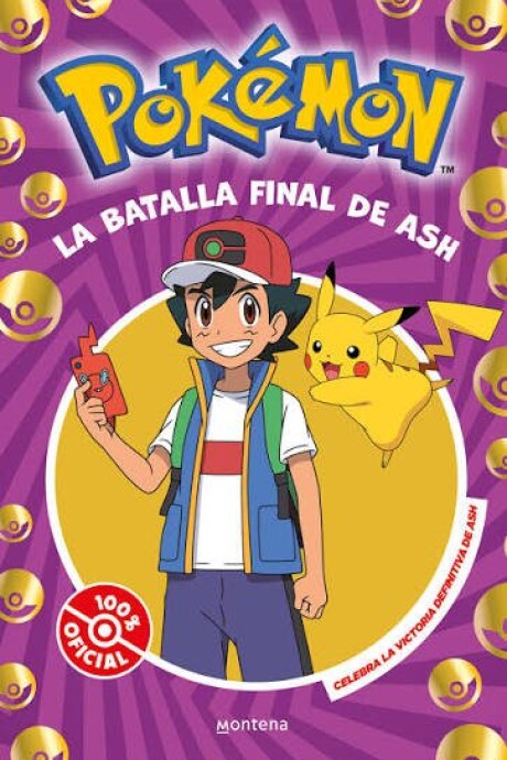 LA BATALLA FINAL DE ASH - POKEMON LA BATALLA FINAL DE ASH - POKEMON