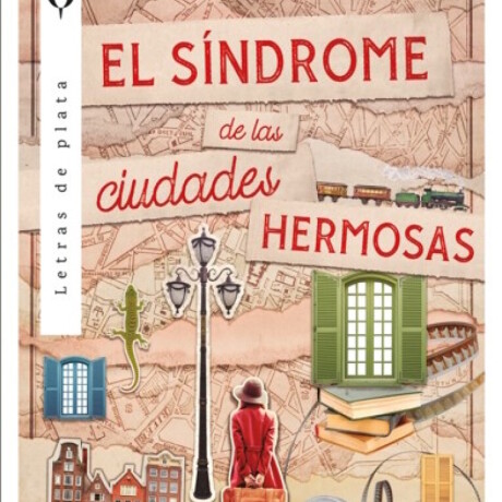 EL SINDROME DE LAS CIUDADES HERMOSAS EL SINDROME DE LAS CIUDADES HERMOSAS