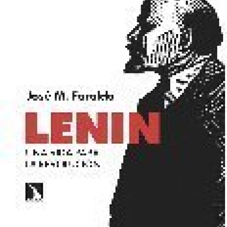 LENIN. UNA VIDA PARA LA REVOLUCION LENIN. UNA VIDA PARA LA REVOLUCION
