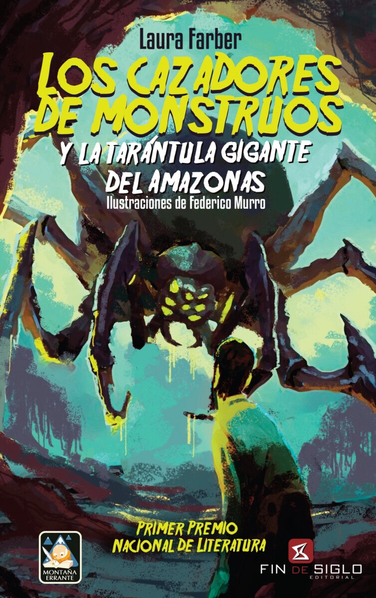 CAZADORES DE MONSTRUOS, LOS Y LA TARANTULA GIGANTE DEL AMAZONAS, LOS 