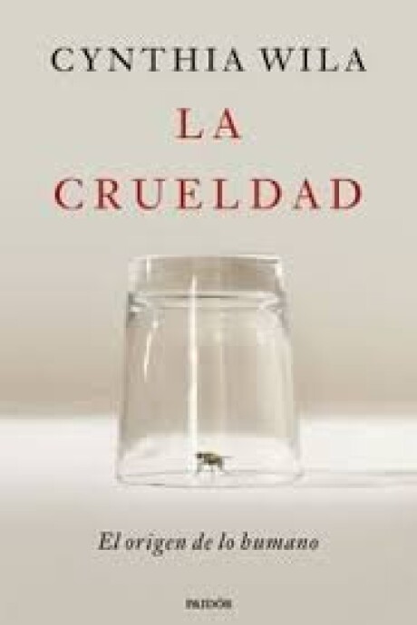 LA CRUELDAD LA CRUELDAD