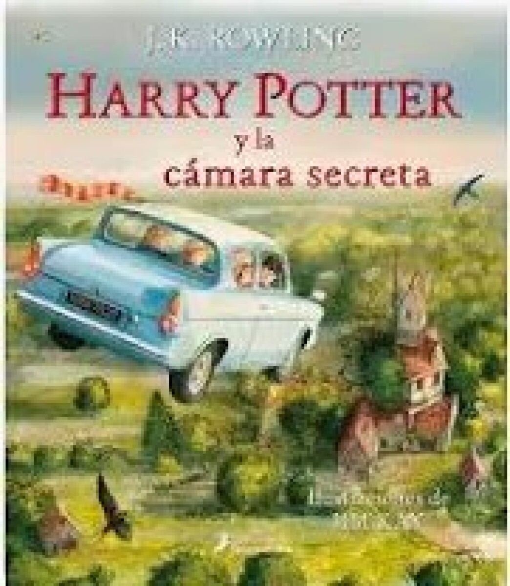 HARRY POTTER 2 Y LA CAMARA SECRETA - ILUSTRADO 