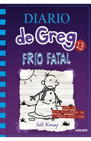 Diario de Greg 13. Frío fatal Diario de Greg 13. Frío fatal