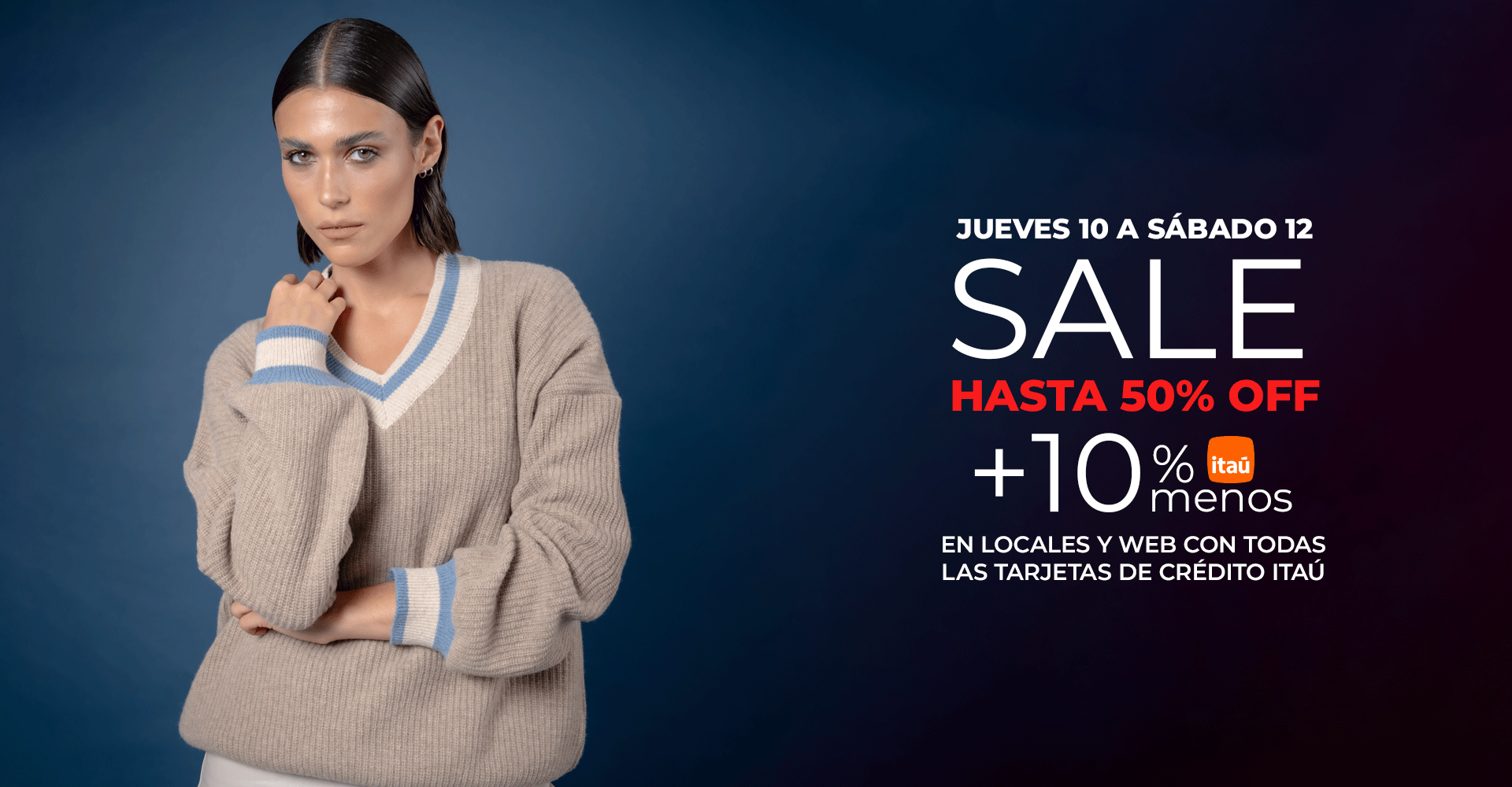 sale hasta 50% off + 10% Itaú