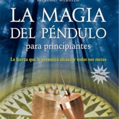MAGIA DEL PENDULO PARA PRINCIPIANTES,LA MAGIA DEL PENDULO PARA PRINCIPIANTES,LA