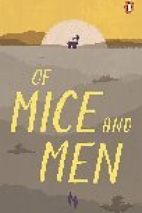 OF MICE AND MEN OF MICE AND MEN