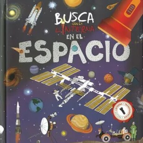BUSCA CON LINTERNA EN EL ESPACIO BUSCA CON LINTERNA EN EL ESPACIO