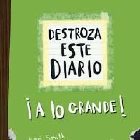 DESTROZA ESTE DIARIO A LO GRANDE - VERDE DESTROZA ESTE DIARIO A LO GRANDE - VERDE