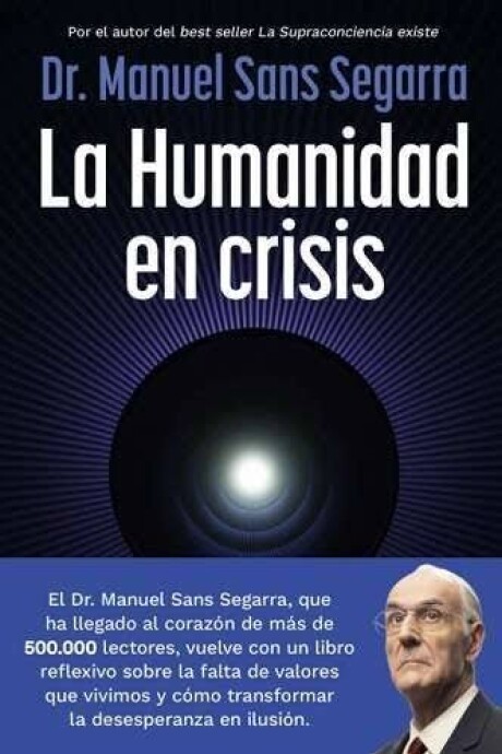LA HUMANIDAD EN CRISIS LA HUMANIDAD EN CRISIS