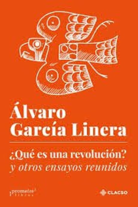 ¿QUE ES UNA REVOLUCION? Y OTROS ENSAYOS REUNIDOS ¿QUE ES UNA REVOLUCION? Y OTROS ENSAYOS REUNIDOS
