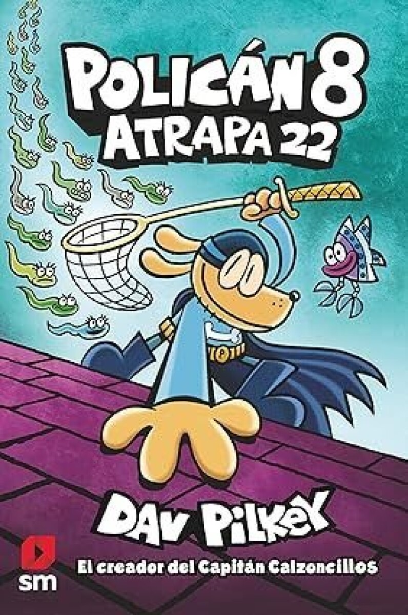 POLICAN 8 - ATRAPA 22 