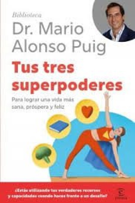 TUS TRES SUPERPODERES TUS TRES SUPERPODERES