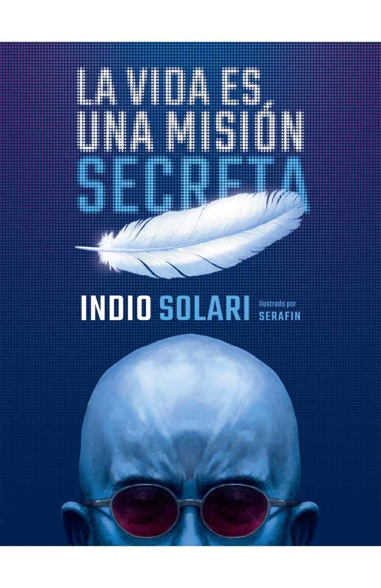 LA VIDA ES UNA MISIÓN SECRETA 