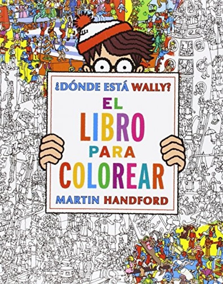 ¿dónde Está Wally? Libro Para Colorear 
