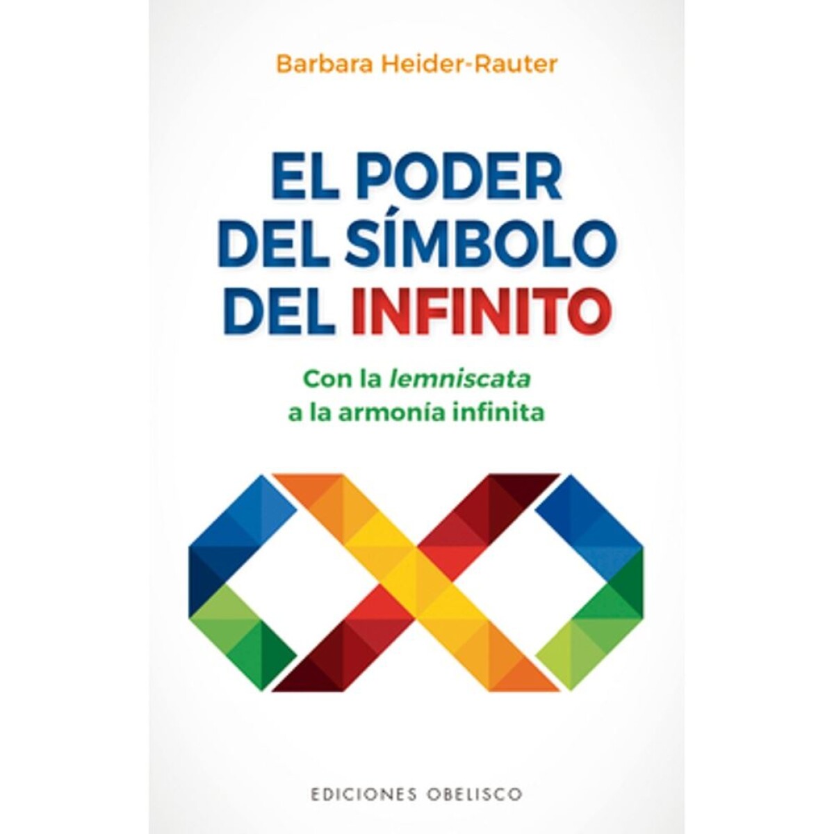 Poder Del Símbolo Infinito, El 
